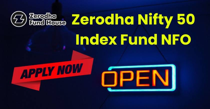 Zerodha Nifty 50 Index Fund NFO